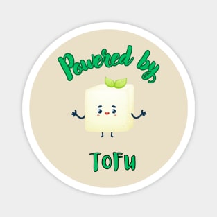 POWERED BY TOFU FUNNY VEGETARIAN QUOTE Magnet